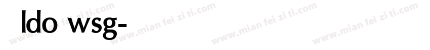 思源ldo wsg字体转换